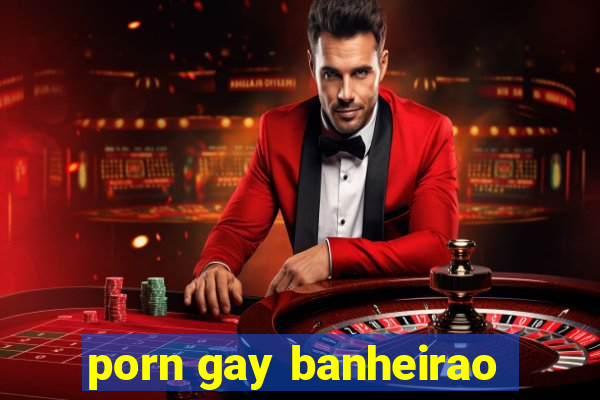 porn gay banheirao